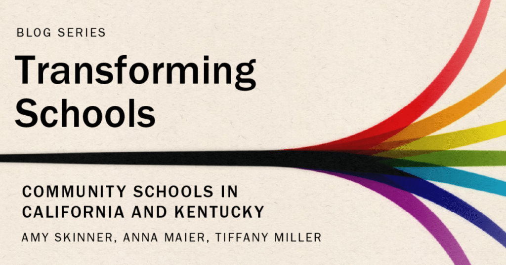 Bridging States: How Community Schools Drive Student Success in California and Kentucky Bridging States: How Community Schools Drive Student Success in California