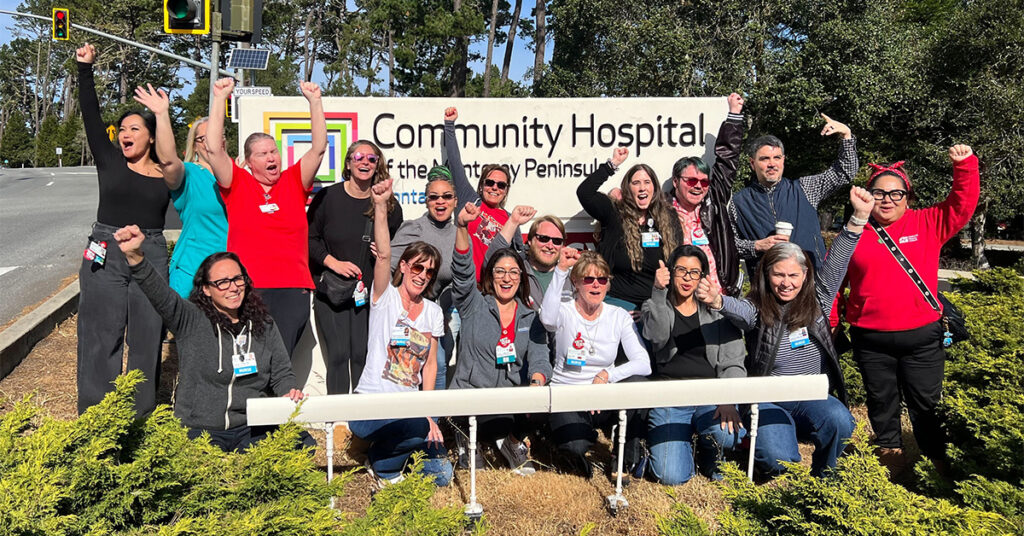 RNs at Community Hospital of Monterey Peninsula Embrace Union with California Nurses Association RNs at Community Hospital of Monterey Peninsula Embrace Union with